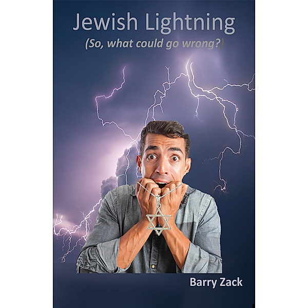 Jewish Lightning, Barry Zack