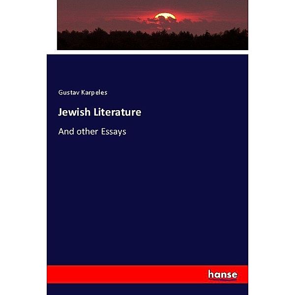 Jewish Literature, Gustav Karpeles