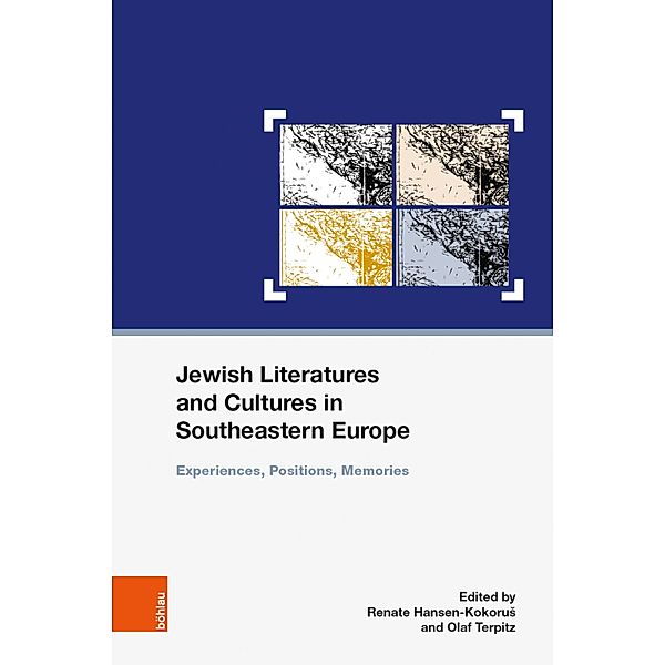 Jewish Literatures and Cultures in Southeastern Europe / Schriften des Centrums für Jüdische Studien