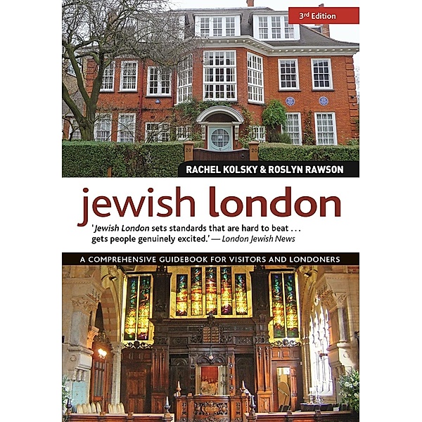 Jewish London, 3rd Edition, Rachel Kolsky, Roslyn Rawson