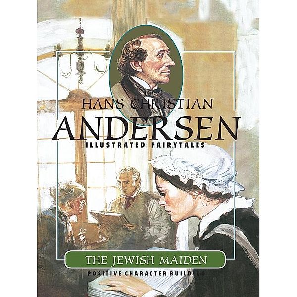 Jewish Maiden / Scandinavia, Hans Christian Andersen