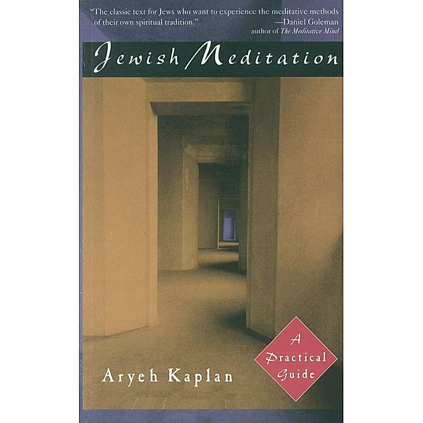 Jewish Meditation, Aryeh Kaplan