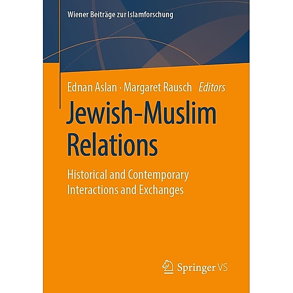 Jewish-Muslim Relations / Wiener Beiträge zur Islamforschung