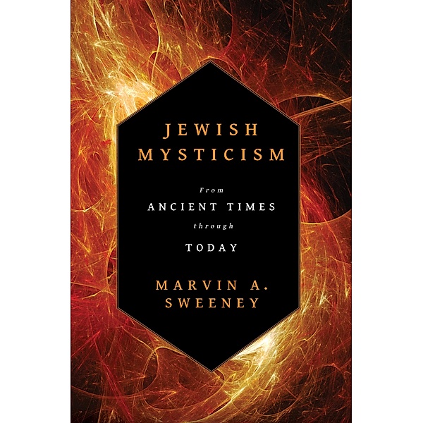 Jewish Mysticism, Marvin A. Sweeney