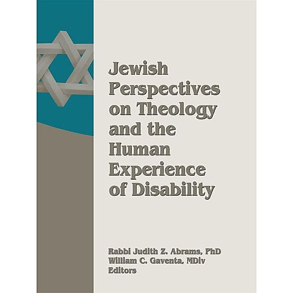 Jewish Perspectives on Theology and the Human Experience of Disability, William Gaventa