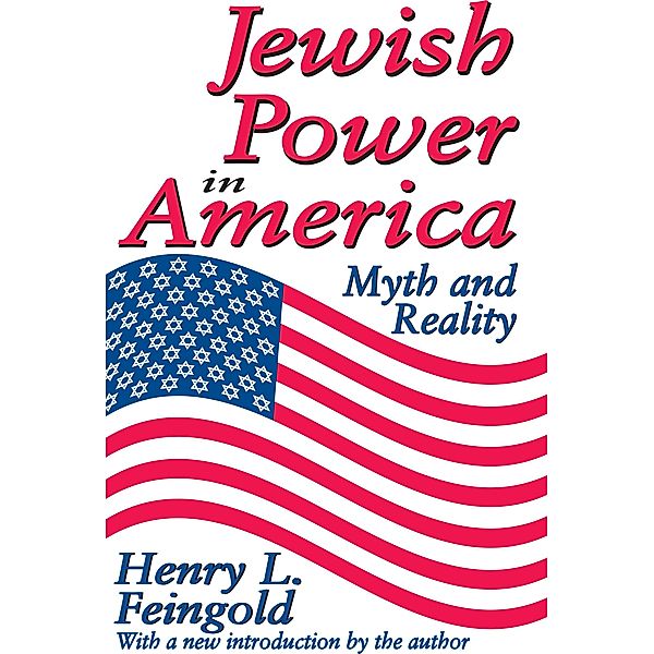 Jewish Power in America, Henry Feingold