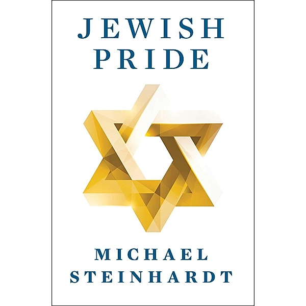 Jewish Pride, Michael Steinhardt