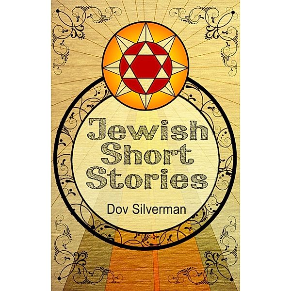 Jewish Short Stories, Dov Silverman