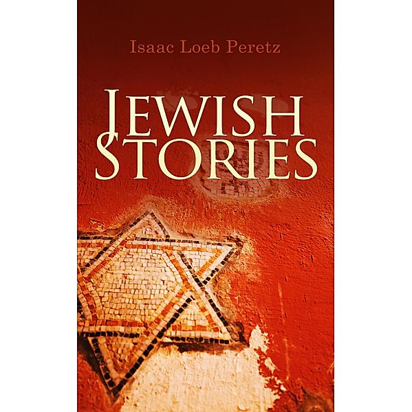 Jewish Stories, Isaac Loeb Peretz