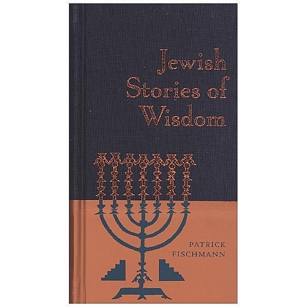 Jewish Stories of Wisdom, Patrick Fischmann
