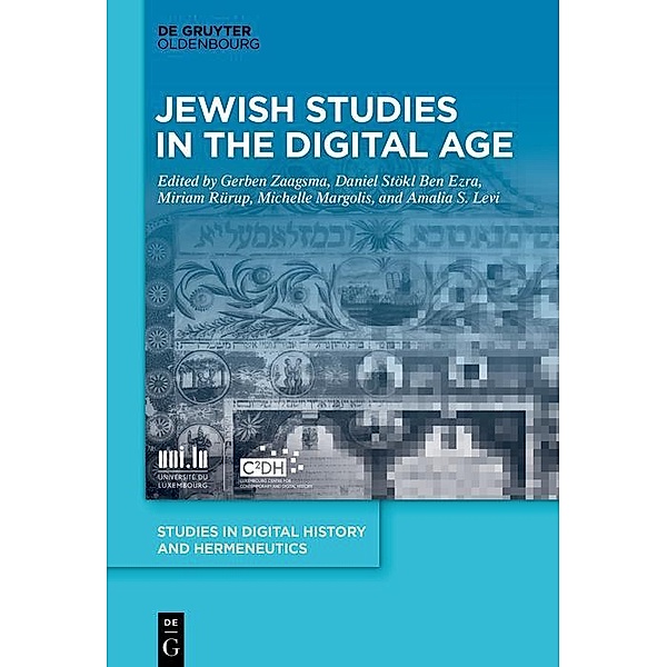 Jewish Studies in the Digital Age / Studies in Digital History and Hermeneutics Bd.5