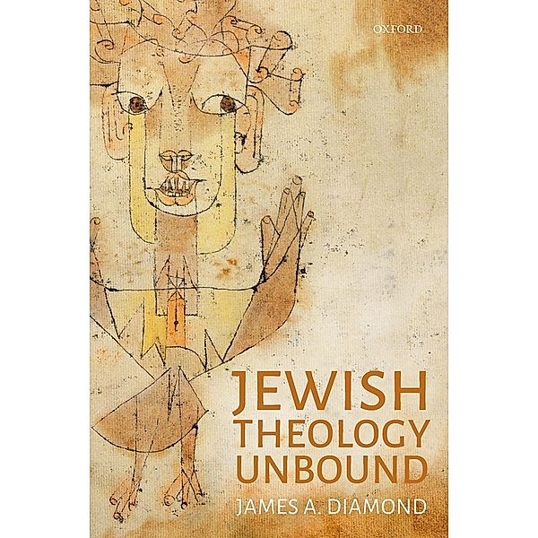 Jewish Theology Unbound, James A. Diamond
