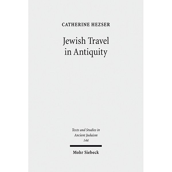 Jewish Travel in Antiquity, Catherine Hezser