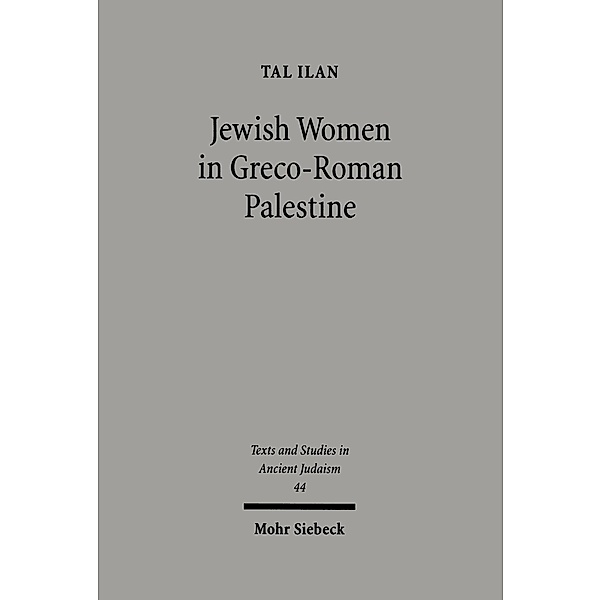 Jewish Women in Greco-Roman Palestine, Tal Ilan