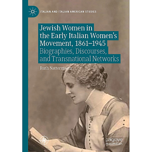 Jewish Women in the Early Italian Women's Movement, 1861-1945, Ruth Nattermann