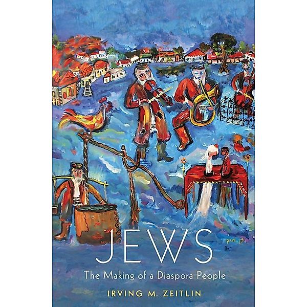 Jews, Irving M. Zeitlin