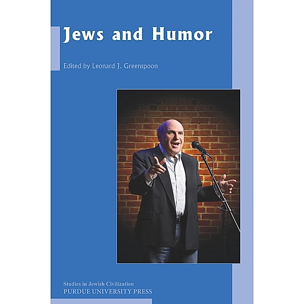 Jews and Humor / Purdue University Press, Leonard J. Greenspoon