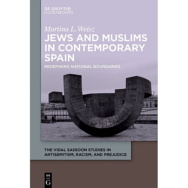 Jews and Muslims in Contemporary Spain, Martina L. Weisz