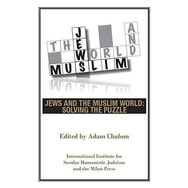 Jews and the Muslim World, Adam Chalom