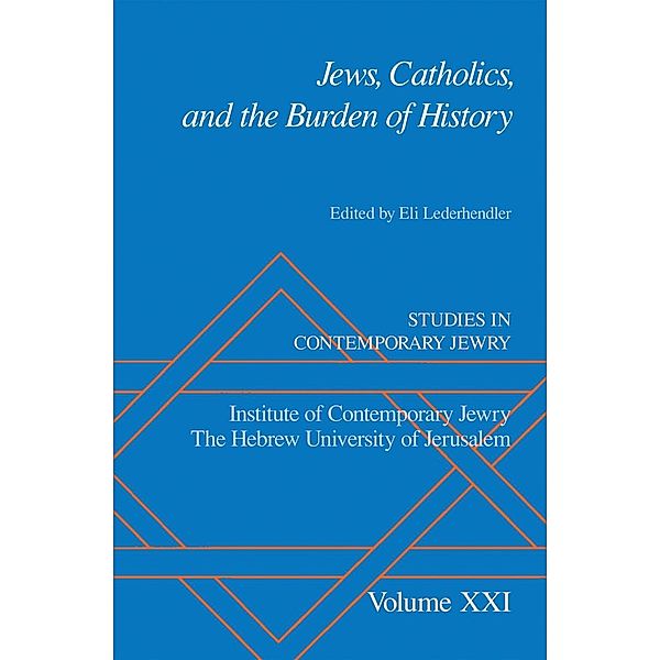 Jews, Catholics, and the Burden of History