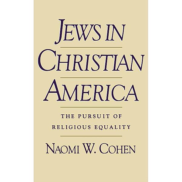 Jews in Christian America, Naomi W. Cohen