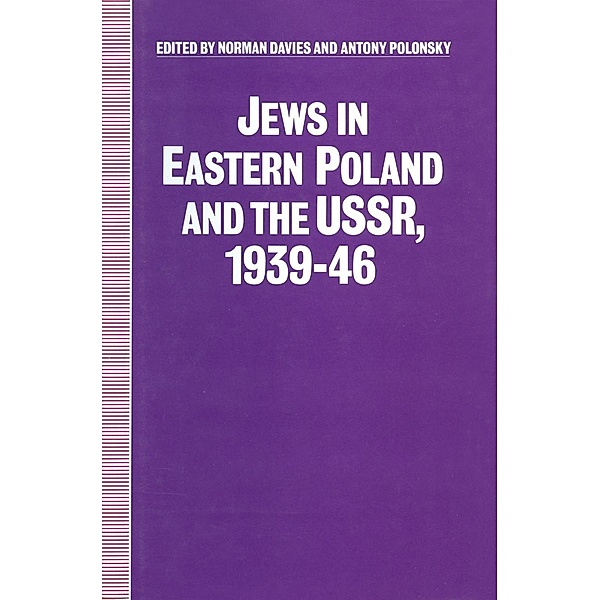 Jews in Eastern Poland and the USSR, 1939-46 / Studies in Russia and East Europe