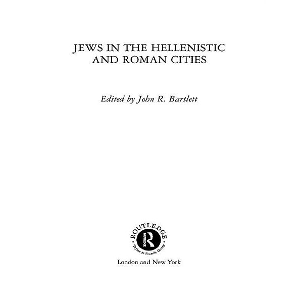 Jews in the Hellenistic and Roman Cities