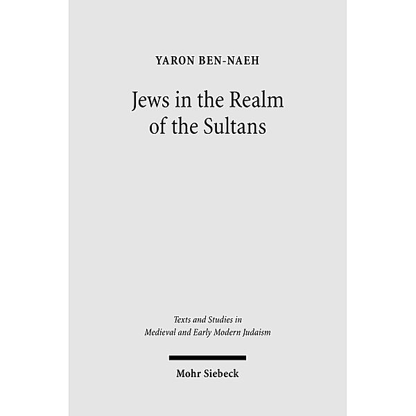 Jews in the Realm of the Sultans, Yaron Ben-Naeh