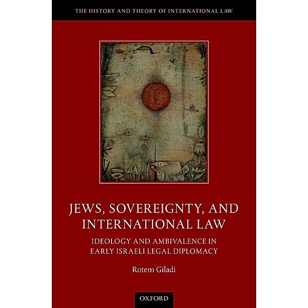 Jews, Sovereignty, and International Law / The History and Theory of International Law, Rotem Giladi