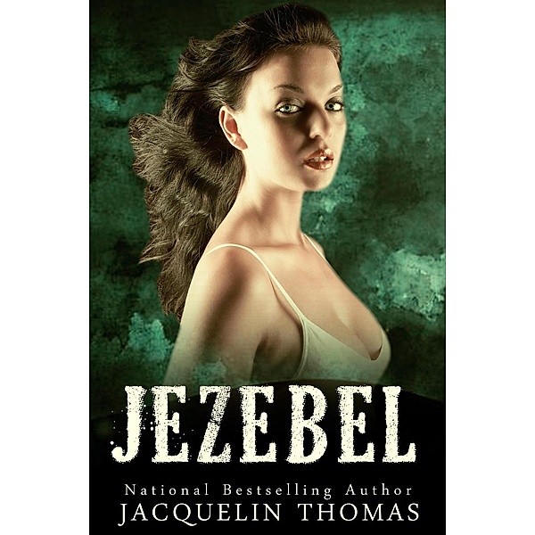 Jezebel (Jezebel Series, #1), Jacquelin Thomas