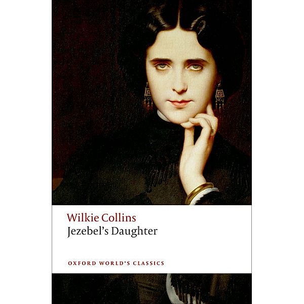 Jezebel's Daughter / Oxford World's Classics, Wilkie Collins