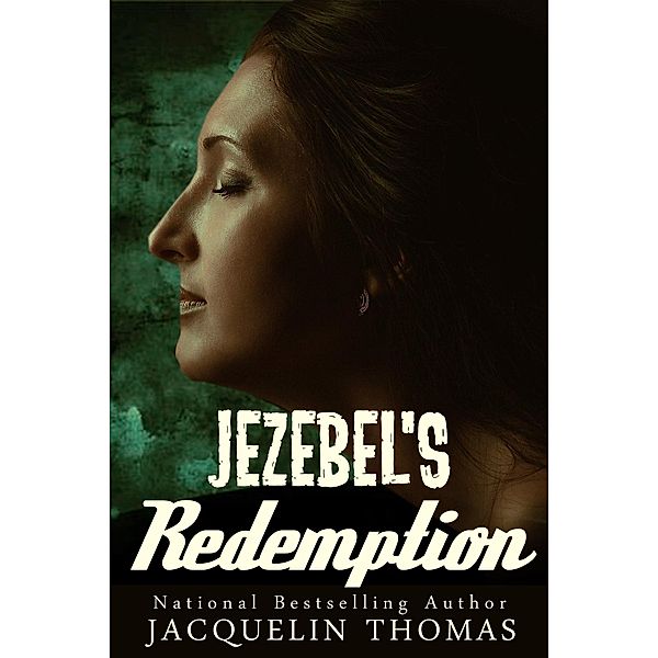 Jezebel's Redemption (Jezebel Series, #5), Jacquelin Thomas