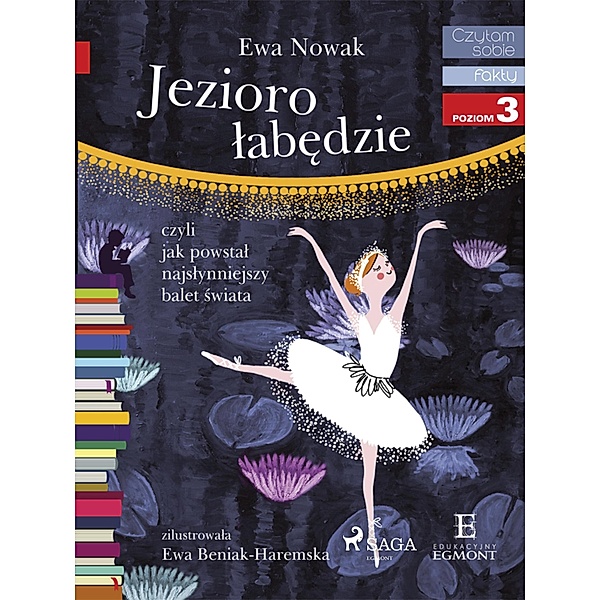 Jezioro labedzie / I am reading - Czytam sobie, Ewa Nowak