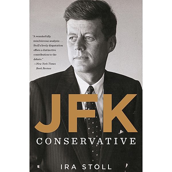 JFK, Conservative, Ira Stoll