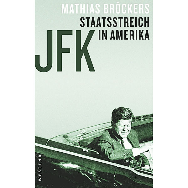 JFK - Staatsstreich in Amerika, Mathias Bröckers