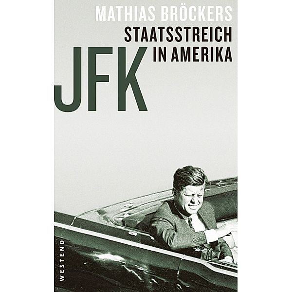 JFK - Staatsstreich in Amerika, Mathias Bröckers