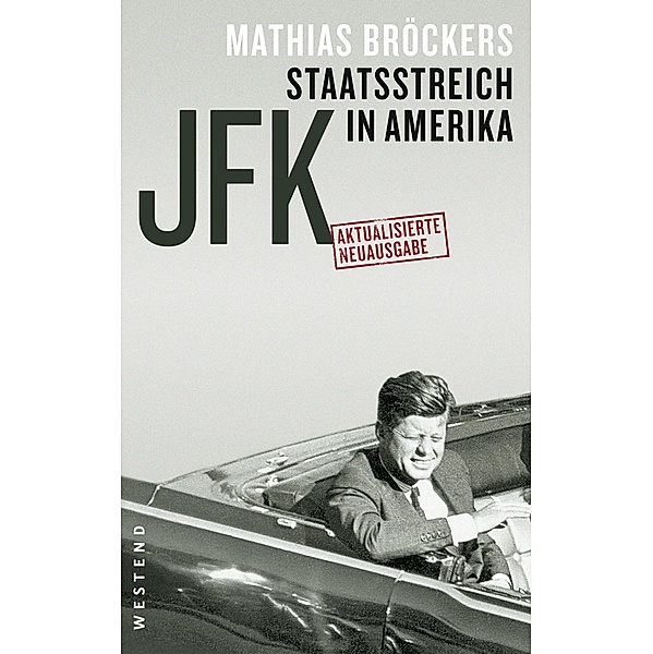 JFK - Staatsstreich in Amerika, Mathias Bröckers