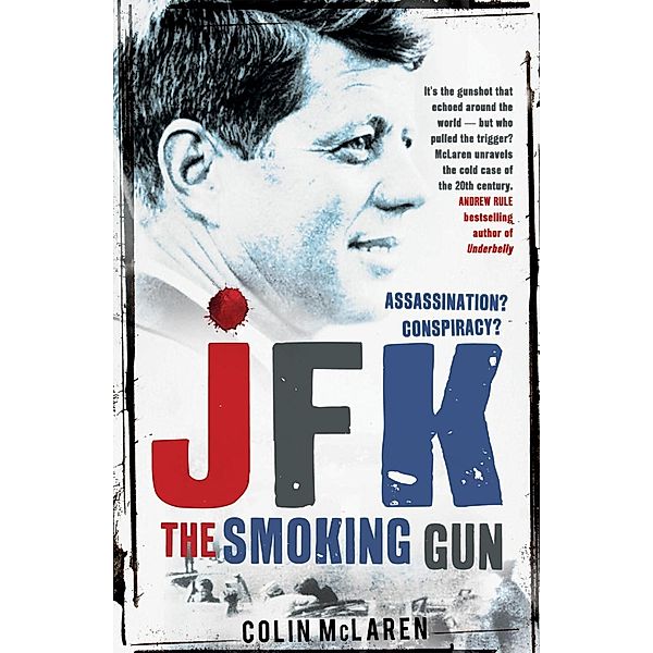 JFK: The Smoking Gun, Colin Mclaren