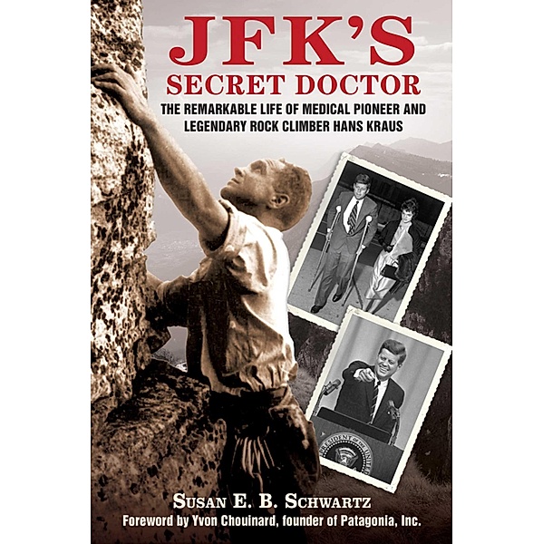 JFK's Secret Doctor, Susan E. B. Schwartz