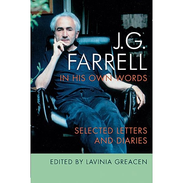 JG Farrell in His Own Words