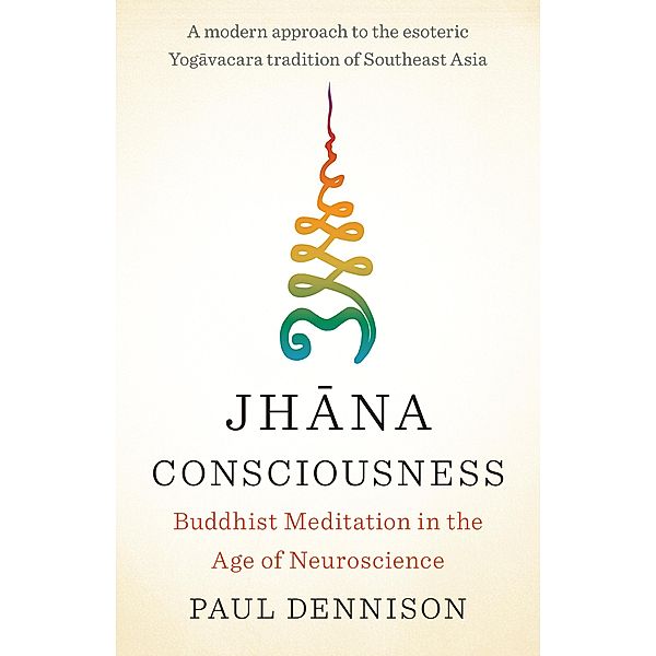 Jhana Consciousness, Paul Dennison