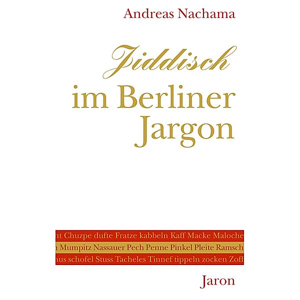 Jiddisch im Berliner Jargon, Andreas Nachama