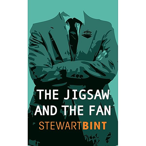 Jigsaw And The Fan / Stewart Bint, Stewart Bint