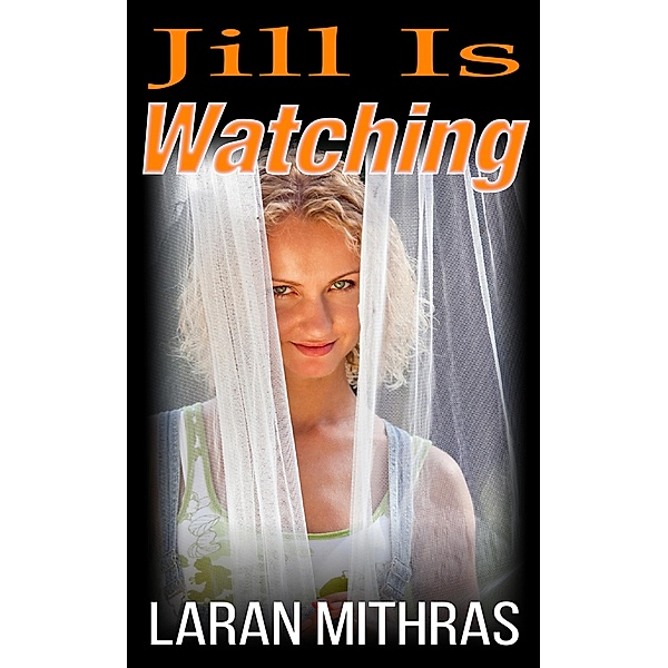 Jill Is Watching, Laran Mithras