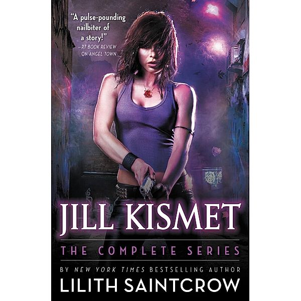 Jill Kismet / Jill Kismet, Lilith Saintcrow