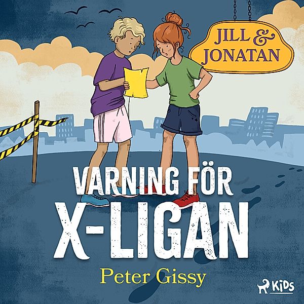 Jill och Jonatan - 1 - Varning för X-ligan!, Peter Gissy