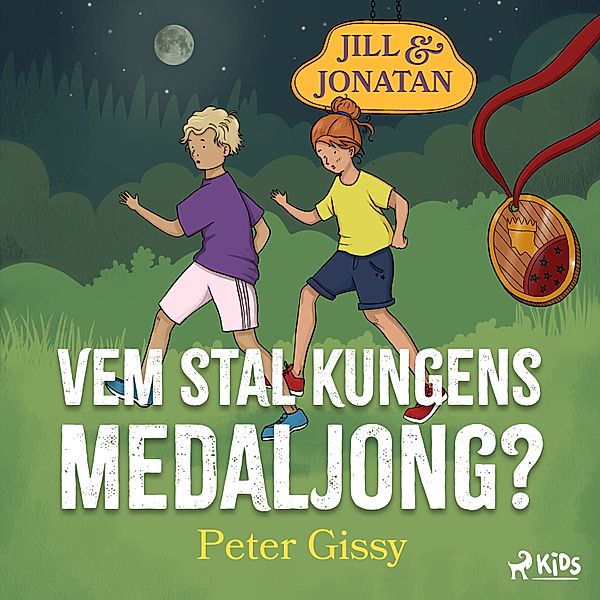 Jill och Jonatan - 2 - Vem stal kungens medaljong?, Peter Gissy