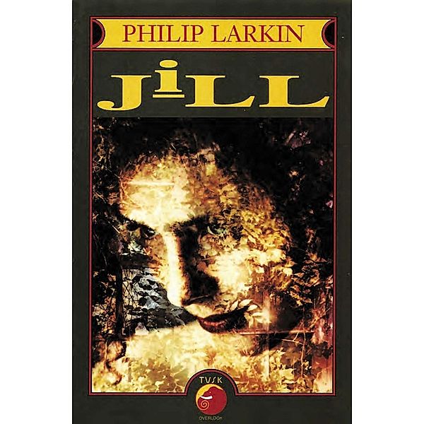 Jill / The Overlook Press, Philip Larkin