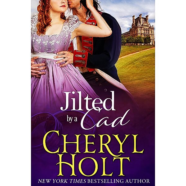 Jilted By a Cad, Cheryl Holt