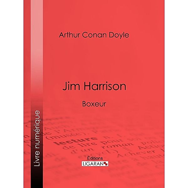 Jim Harrison, Arthur Conan Doyle, Ligaran